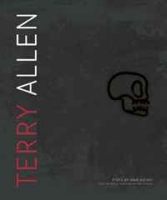 Terry Allen (M Georgia Hegarty Dunkerley Series in Contemporary Art) артикул 4331d.