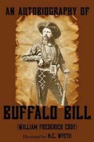 An Autobiography of Buffalo Bill (Illustrated) артикул 4352d.
