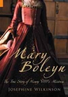 MARY BOLEYN: The True Story of Henry VIII's Mistress артикул 4402d.