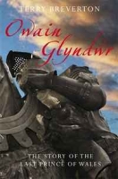 OWAIN GLYNDWR: The Story of the Last Prince of Wales артикул 4423d.