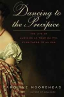 Dancing to the Precipice: The Life of Lucie de la Tour du Pin, Eyewitness to an Era артикул 4425d.
