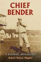Chief Bender: A Baseball Biography артикул 4441d.