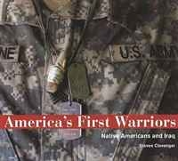 America's First Warriors: Native Americans and Iraq артикул 4471d.